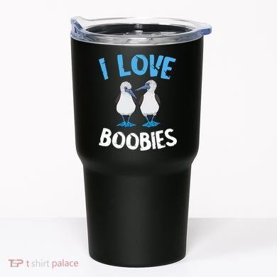 I Love Boobies Funny Blue Footed Tumbler