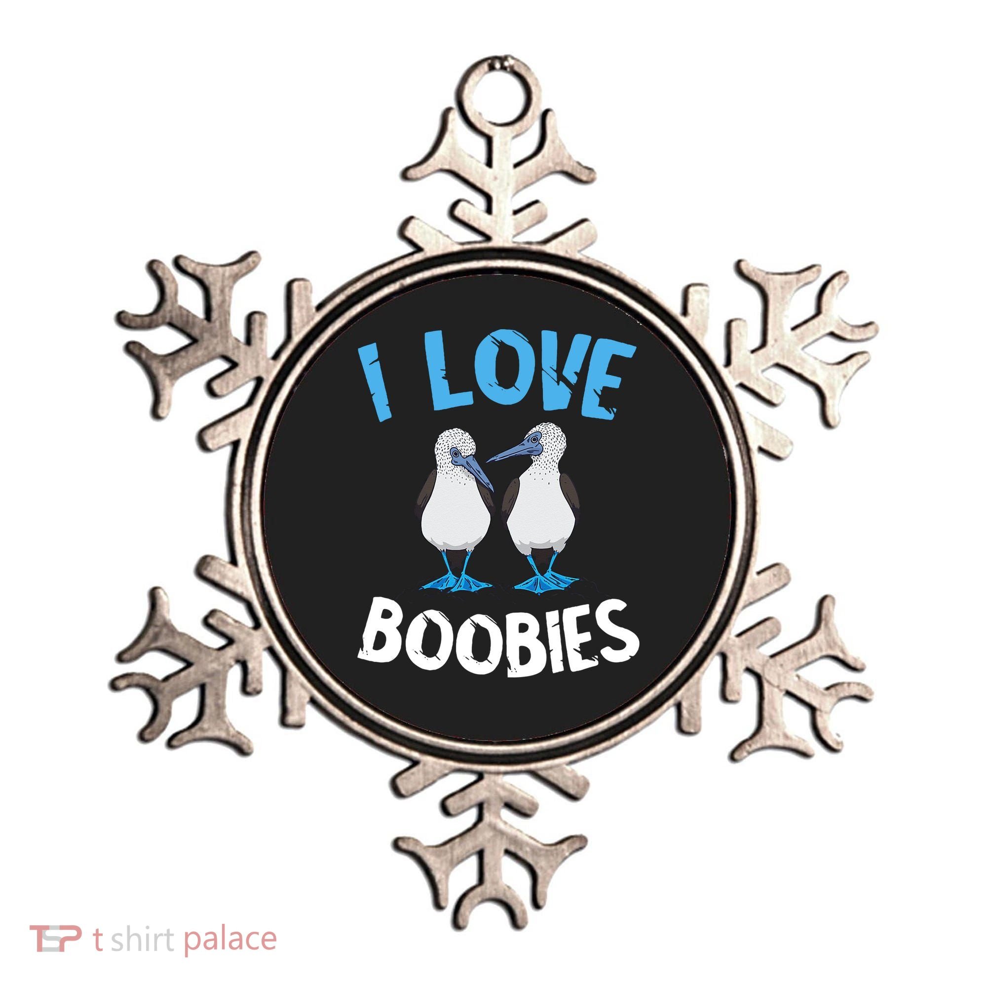 I Love Boobies Funny Blue Footed Ornament