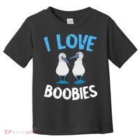 I Love Boobies Funny Blue Footed Toddler T-Shirt thumb 0