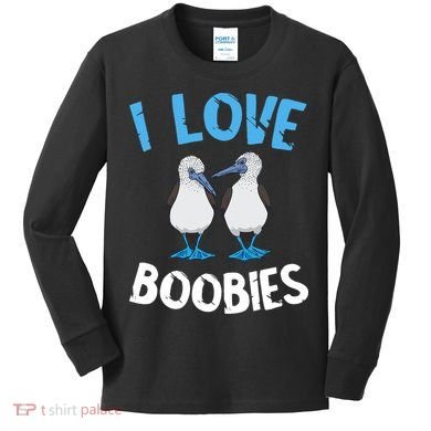 I Love Boobies Funny Blue Footed Kids Long Sleeve Shirt
