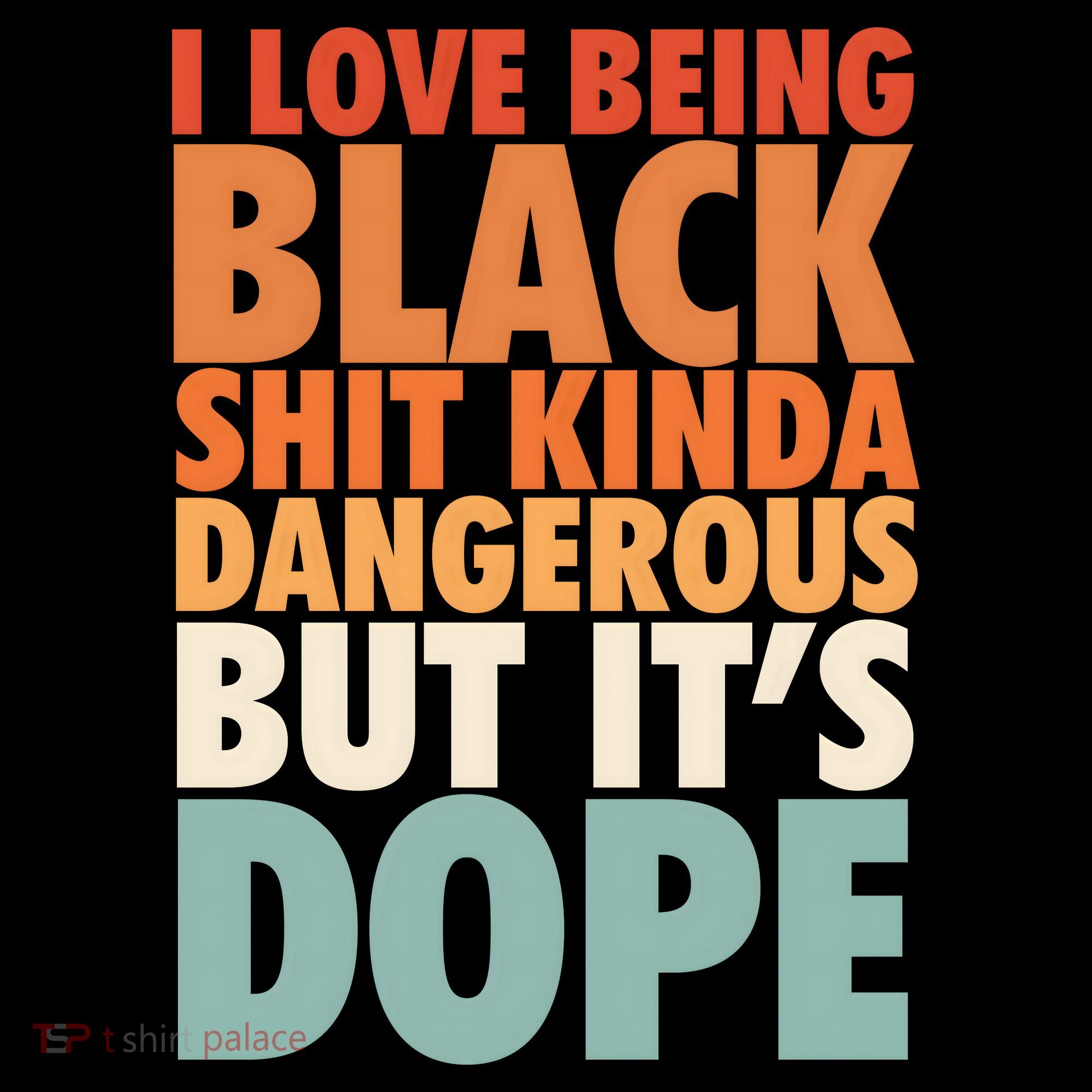 I Love Being Black History Kinda Dangerous But It's Dope Gift Coffee Mug