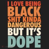 I Love Being Black History Kinda Dangerous But It's Dope Gift Hat thumb 2
