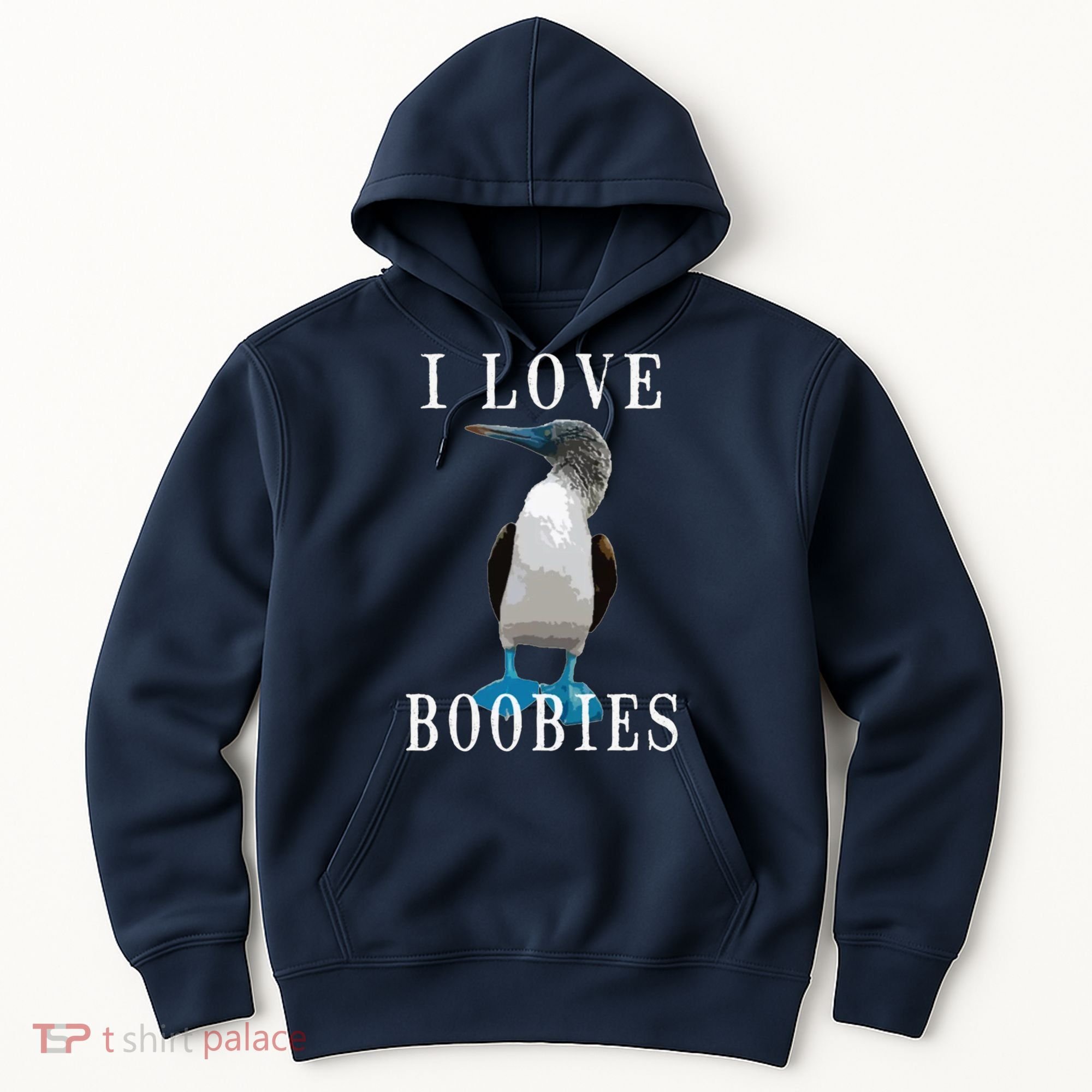 I Love Boobies Blue Footed Boobie Bird Hoodie