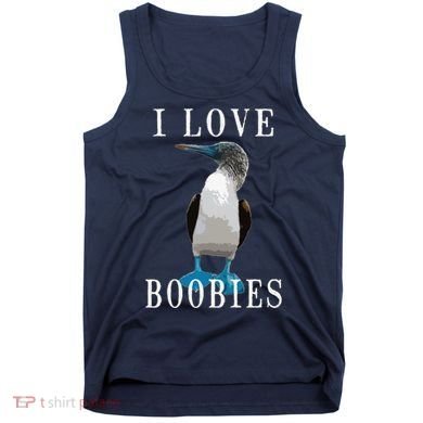 I Love Boobies Blue Footed Boobie Bird Tank Top