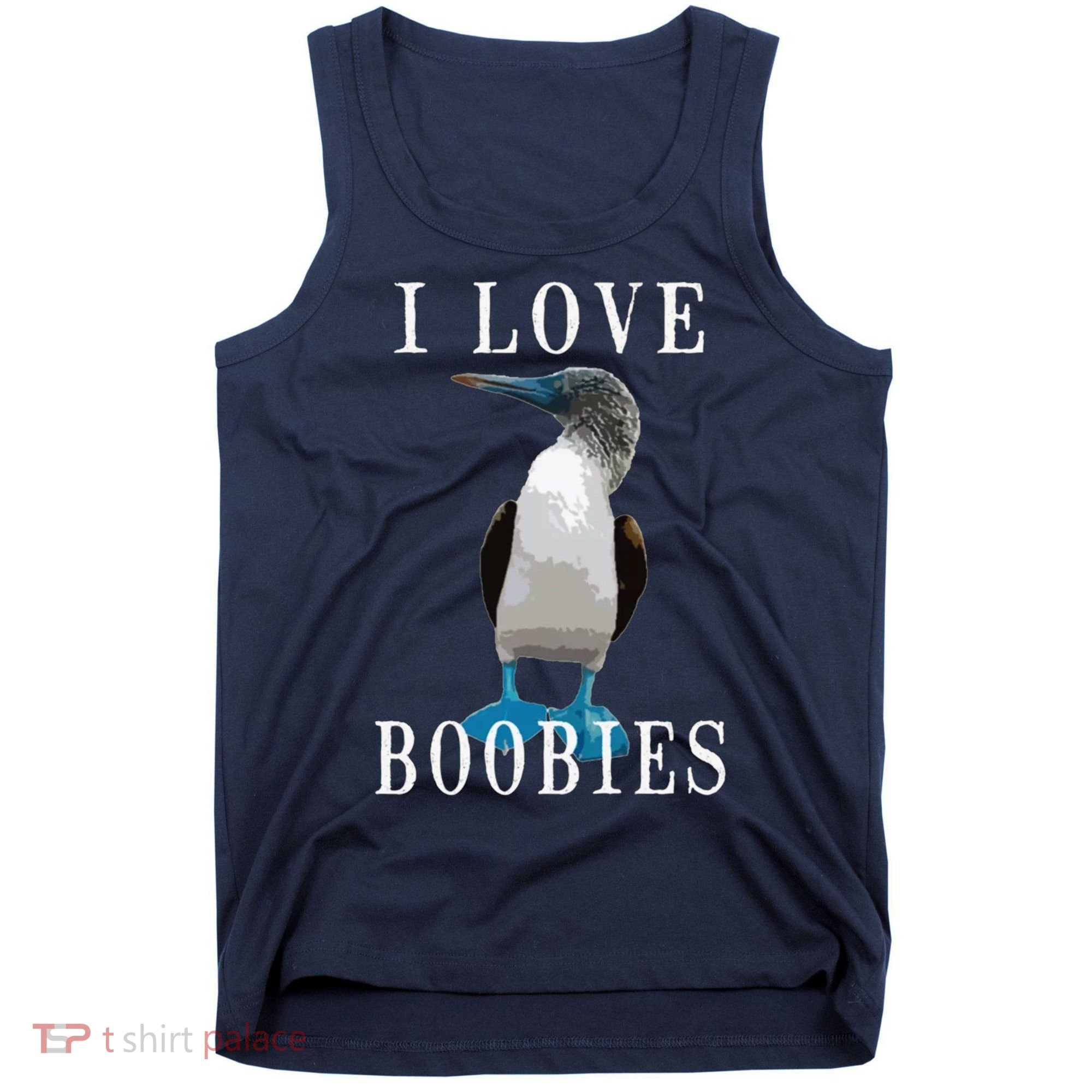 I Love Boobies Blue Footed Boobie Bird Tank Top