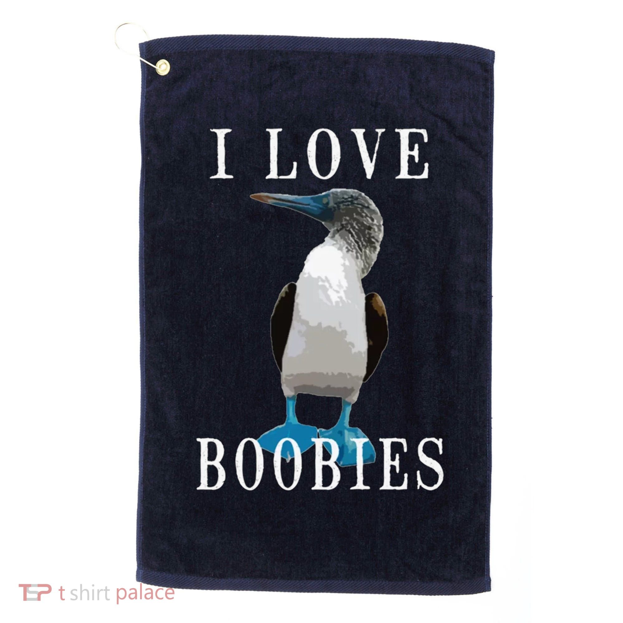 I Love Boobies Blue Footed Boobie Bird Golf Towel