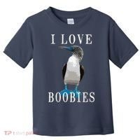 I Love Boobies Blue Footed Boobie Bird Toddler T-Shirt thumb 0