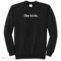 I Like Birds Sweatshirt thumb 0
