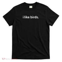 I Like Birds T-Shirt thumb 0