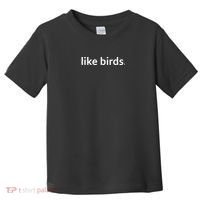 I Like Birds Toddler T-Shirt thumb 0