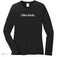 I Like Birds Women's Long Sleeve Shirt thumb 0