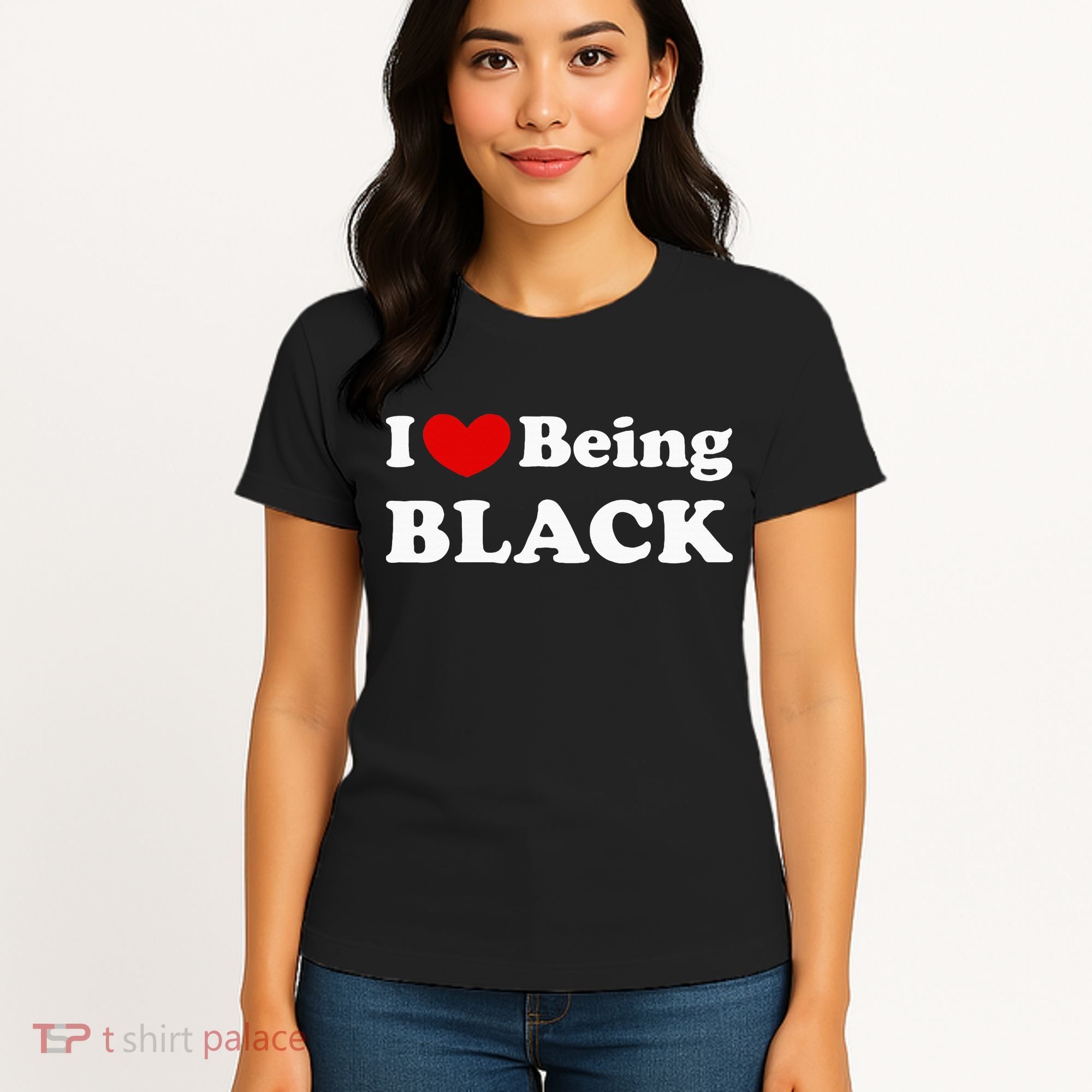 I Love Being Black I Like To Be Black Women's T-Shirt