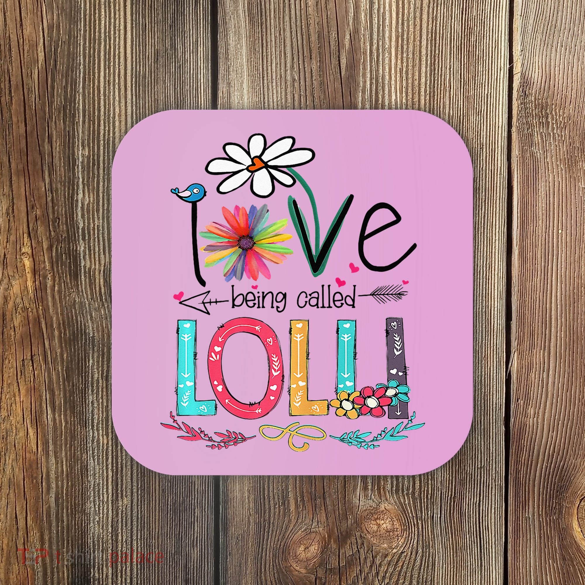 I Love Being Called Lolli Sunflower Mothers Day Coaster