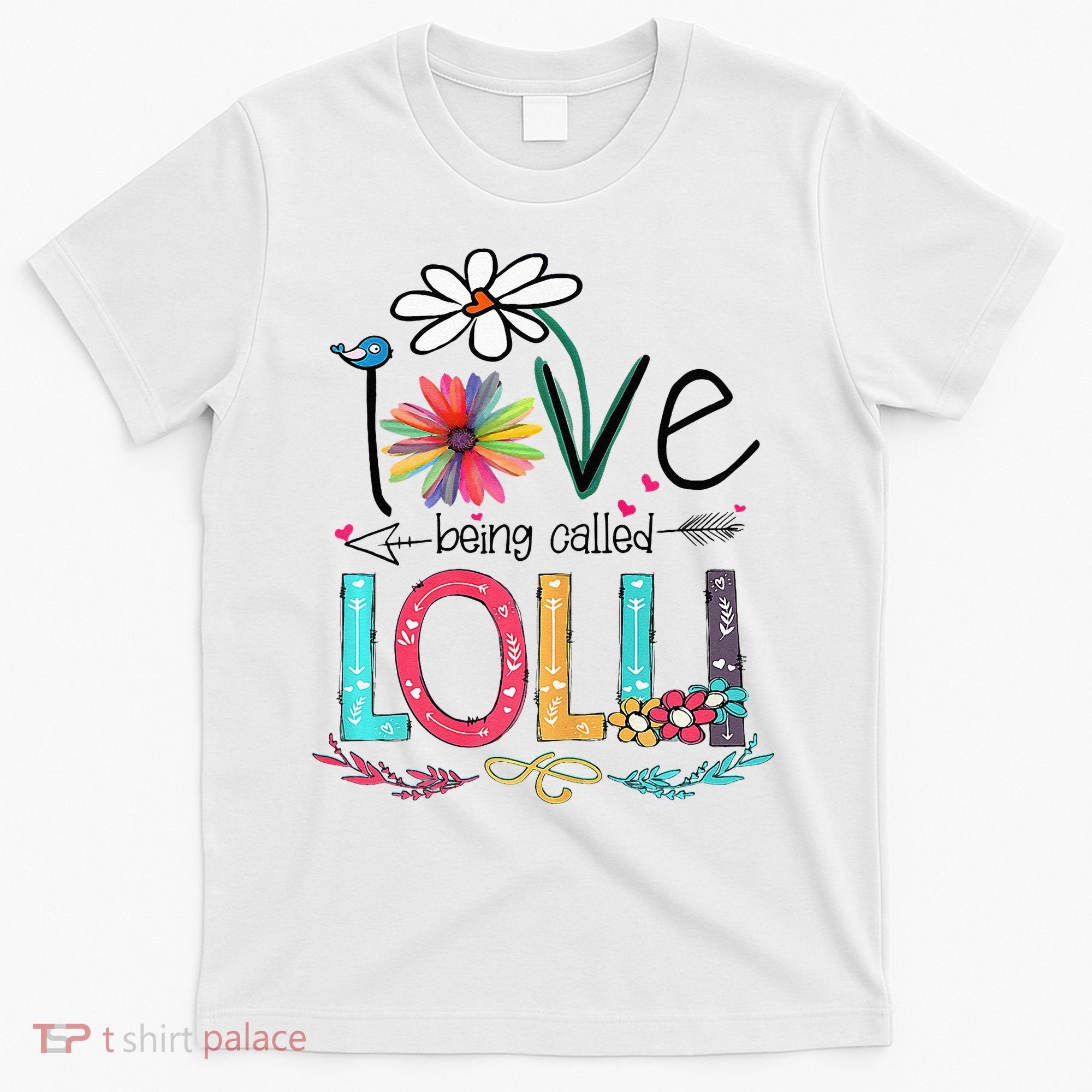 I Love Being Called Lolli Sunflower Mothers Day T-Shirt