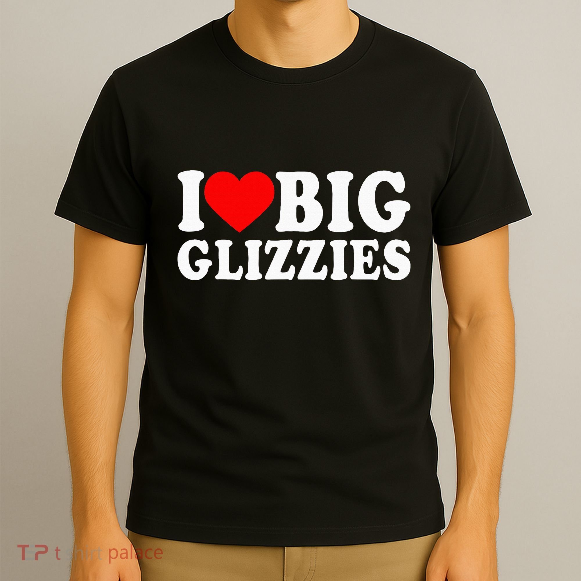 I Love Big Glizzies I Heart Hot Dog Lover Glizzy Gobbler T-Shirt