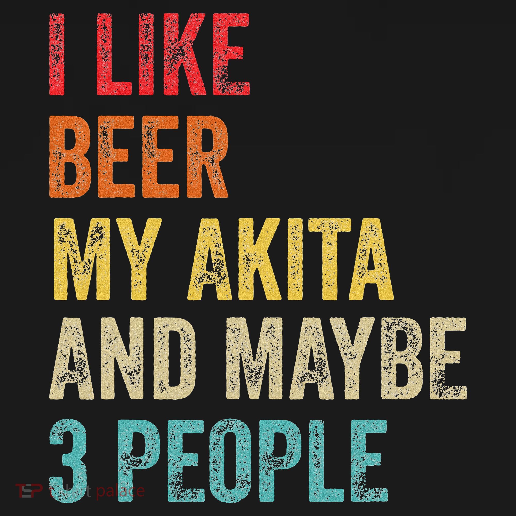 I Like Beer My Akita & Maybe 3 People Dog Owner Women's Tank Top
