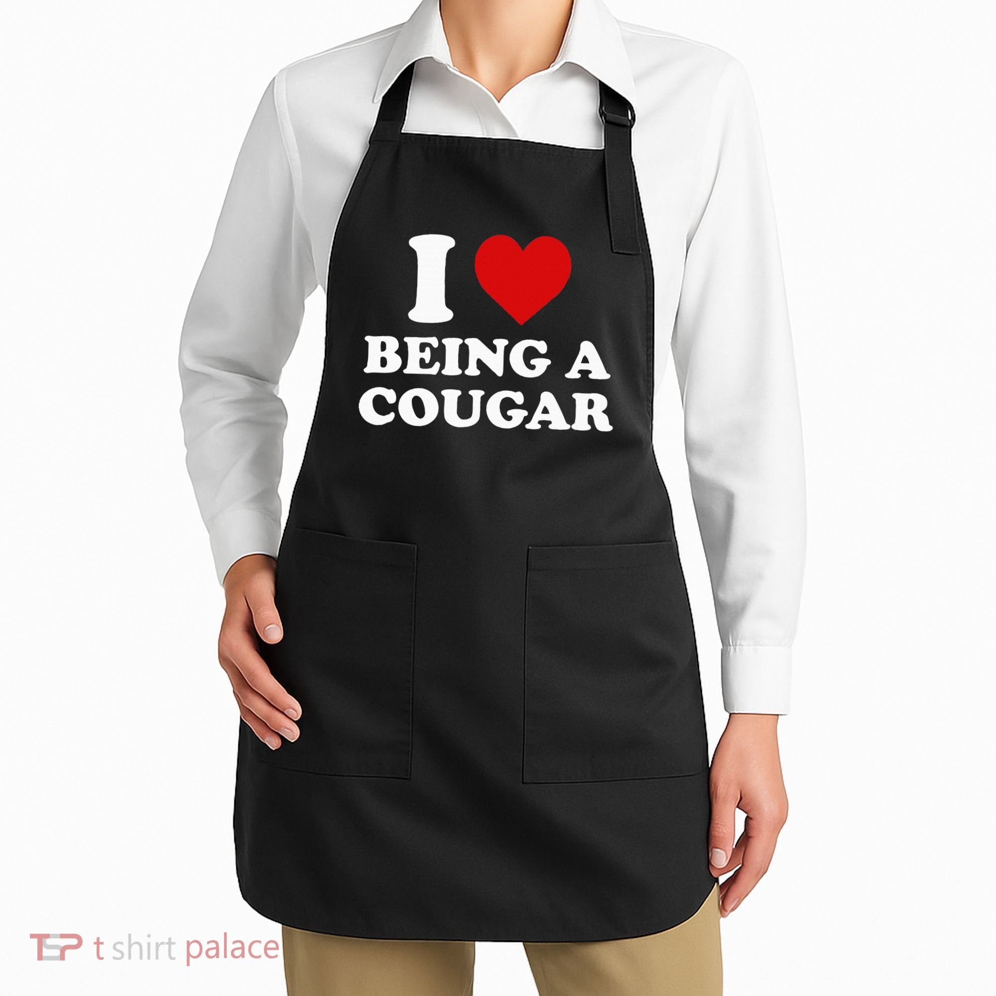 I Love Being A Cougar I Heart Being A Cougar  Apron