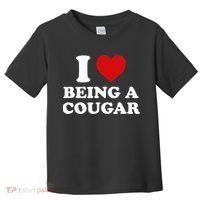 I Love Being A Cougar I Heart Being A Cougar  Toddler T-Shirt thumb 0