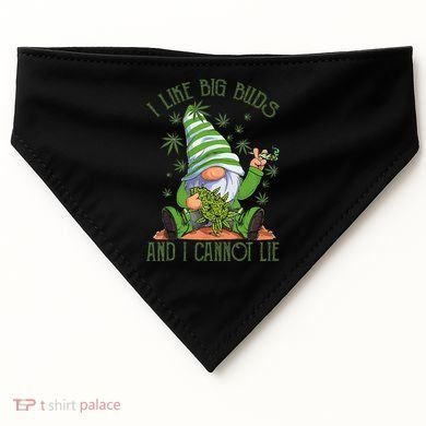 I Like Big Buds And I Cannot Lie Marijuana Cannabis Weed 420 USA-Made Doggie Bandana
