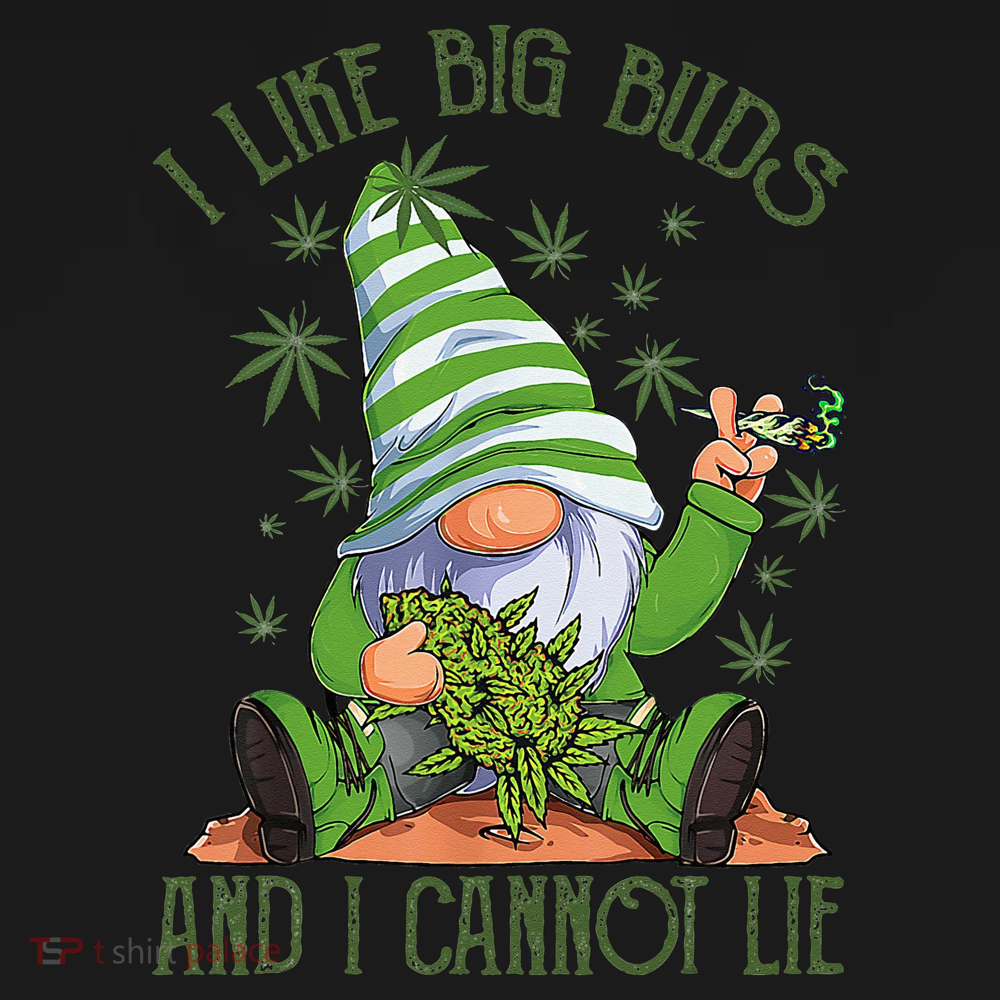 I Like Big Buds And I Cannot Lie Marijuana Cannabis Weed 420 Mousepad