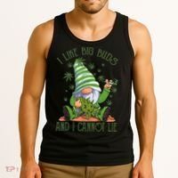 I Like Big Buds And I Cannot Lie Marijuana Cannabis Weed 420 Tank Top thumb 3
