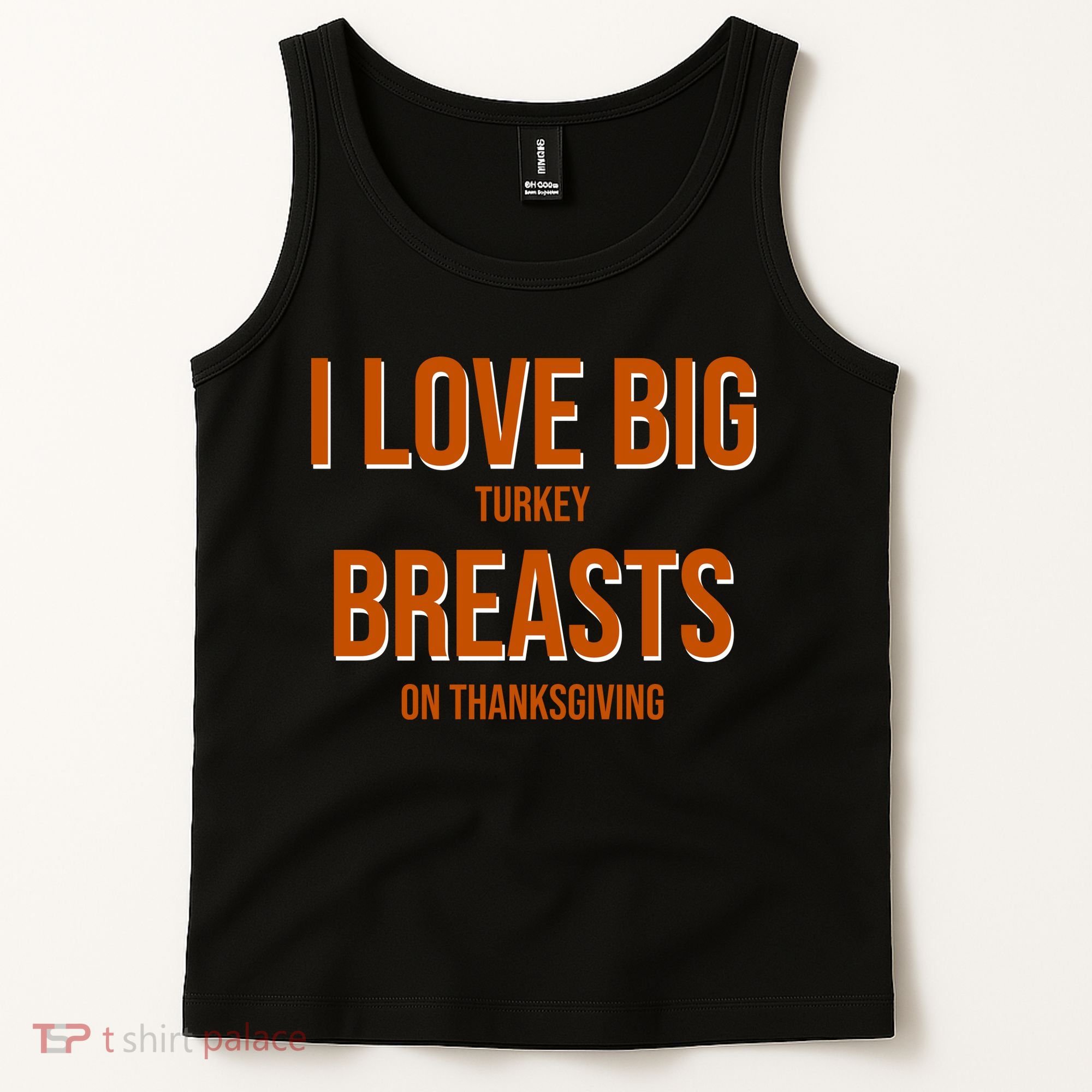 I Love Big Turkey Breasts On Thanksgiving Tank Top