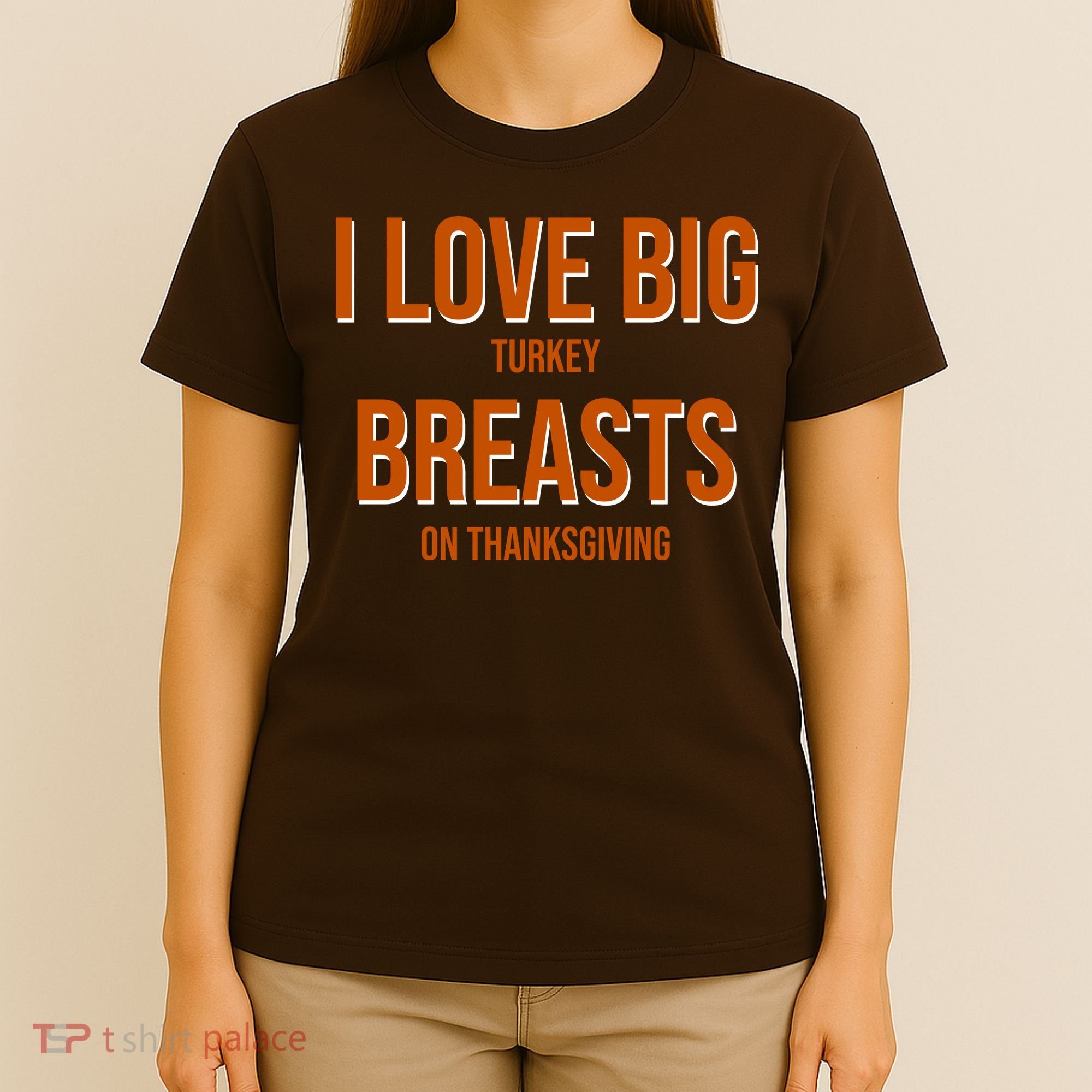 I Love Big Turkey Breasts On Thanksgiving T-Shirt