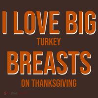 I Love Big Turkey Breasts On Thanksgiving Kids Hoodie thumb 2