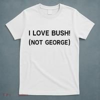I Love Bush Not George T-Shirt thumb 5