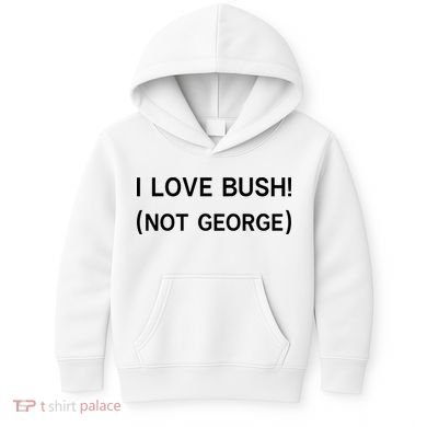 I Love Bush Not George Kids Hoodie