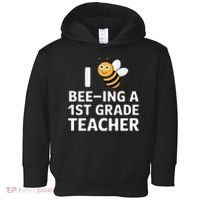 I Love Bee-Ing A 1st Grade Teacher Honey Bee Job Profession Toddler Hoodie thumb 0