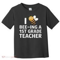 I Love Bee-Ing A 1st Grade Teacher Honey Bee Job Profession Toddler T-Shirt thumb 0