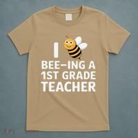 I Love Bee-Ing A 1st Grade Teacher Honey Bee Job Profession T-Shirt thumb 5