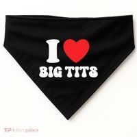 I Love Big Tits Funny Titties Boobs Lesbian Bachelor Party USA-Made Doggie Bandana thumb 0