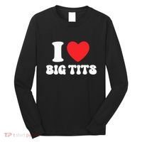 I Love Big Tits Funny Titties Boobs Lesbian Bachelor Party Long Sleeve Shirt thumb 0