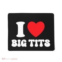 I Love Big Tits Funny Titties Boobs Lesbian Bachelor Party Mousepad thumb 0