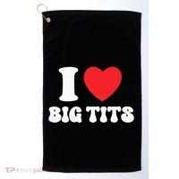 I Love Big Tits Funny Titties Boobs Lesbian Bachelor Party Golf Towel thumb 0