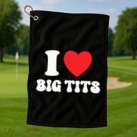 I Love Big Tits Funny Titties Boobs Lesbian Bachelor Party Golf Towel thumb 1