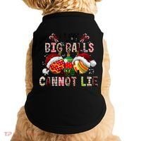 I Like Big Balls And Cannot Lie Funny Christmas Funny Gift Doggie Tank thumb 0