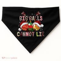 I Like Big Balls And Cannot Lie Funny Christmas Funny Gift USA-Made Doggie Bandana thumb 0