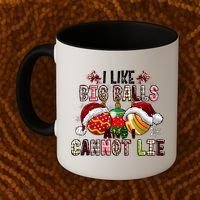 I Like Big Balls And Cannot Lie Funny Christmas Funny Gift Coffee Mug thumb 2