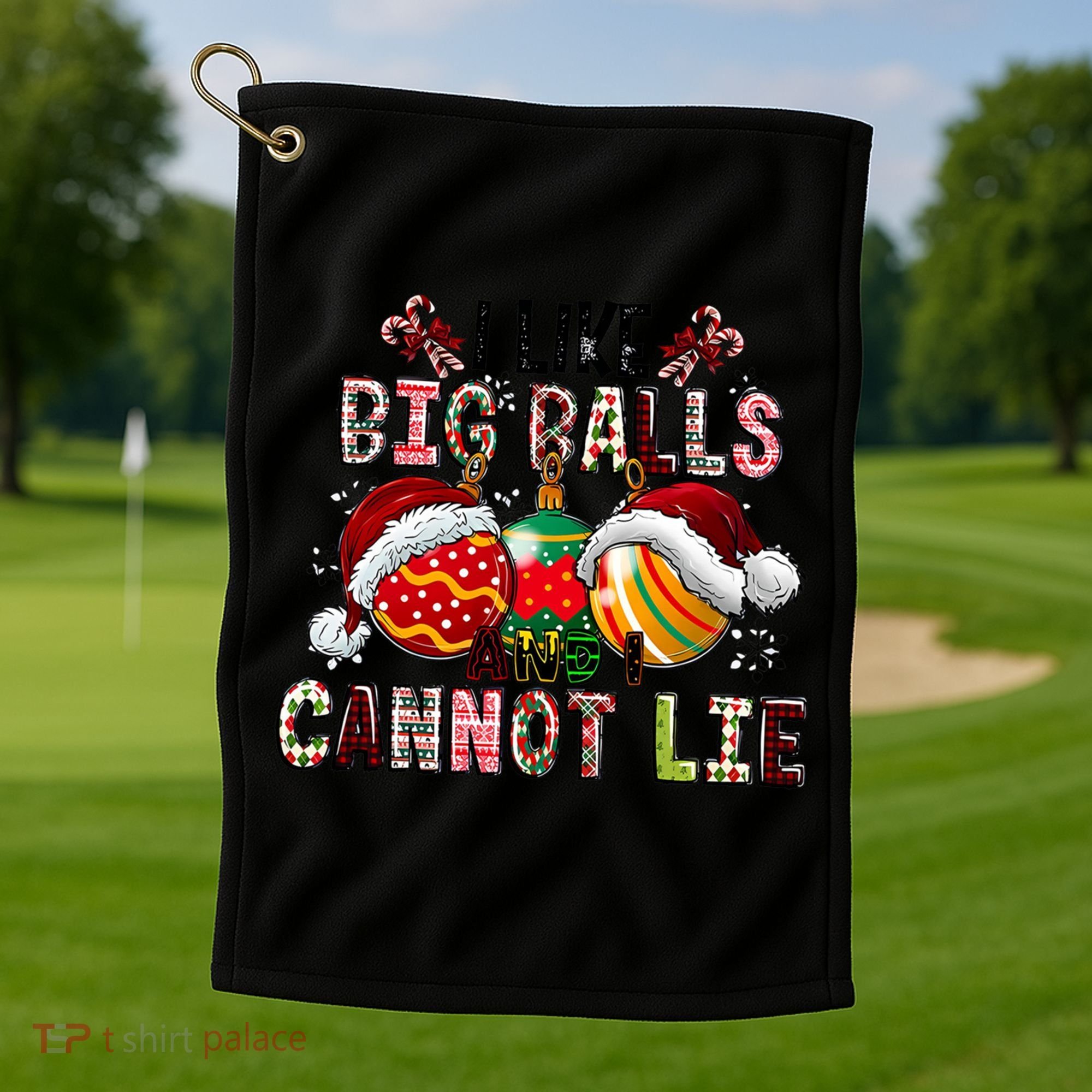 I Like Big Balls And Cannot Lie Funny Christmas Funny Gift Golf Towel