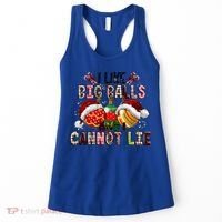 I Like Big Balls And Cannot Lie Funny Christmas Funny Gift Women's Tank Top thumb 0