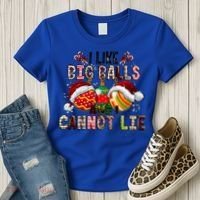 I Like Big Balls And Cannot Lie Funny Christmas Funny Gift Women's T-Shirt thumb 3