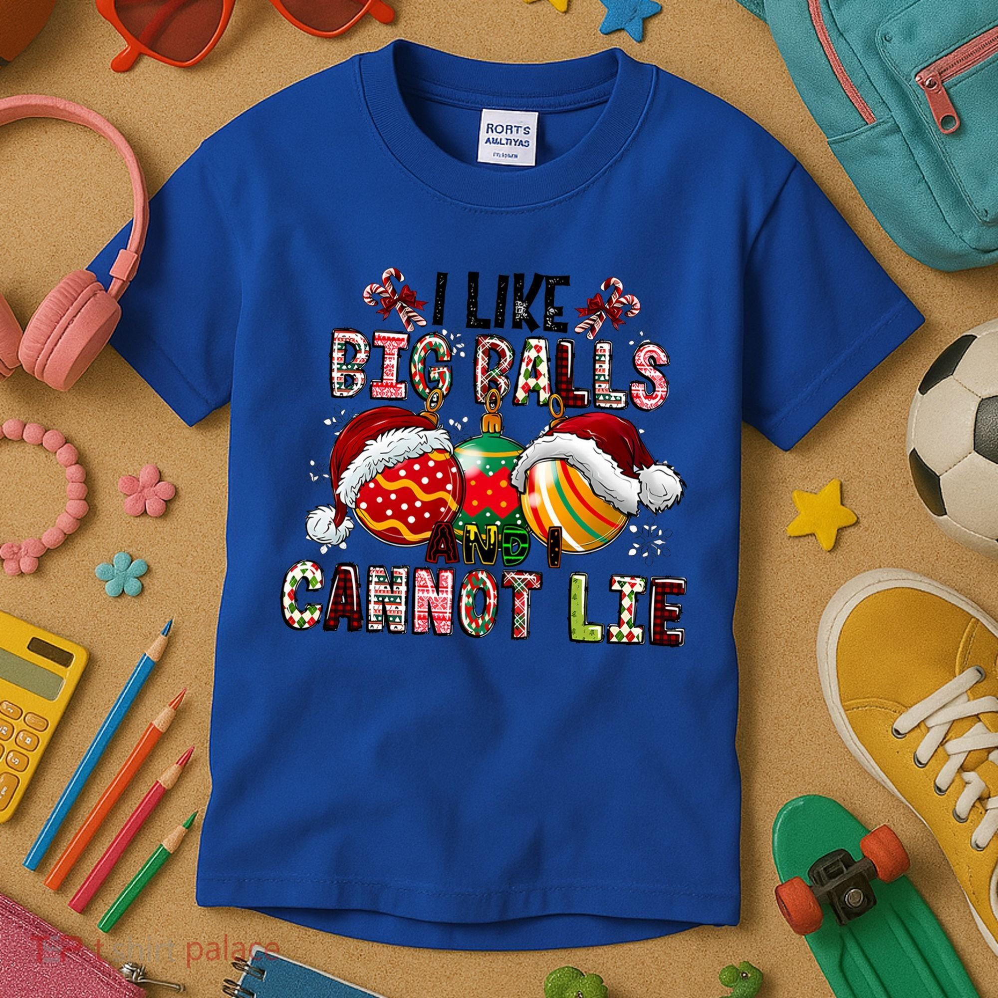 I Like Big Balls And Cannot Lie Funny Christmas Funny Gift Kids T-Shirt