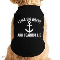 I Like Big Boats And I Cannot Lie Gift Doggie Tank thumb 0