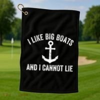 I Like Big Boats And I Cannot Lie Gift Golf Towel thumb 1