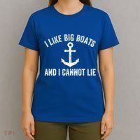 I Like Big Boats And I Cannot Lie Gift T-Shirt thumb 4