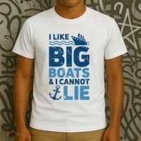I Like Big Boats And I Cannot Lie Funny Cruise Ship T-Shirt thumb 3