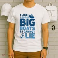 I Like Big Boats And I Cannot Lie Funny Cruise Ship T-Shirt thumb 6